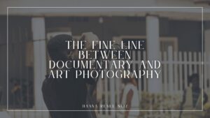 The Fine Line Between Documentary and Art Photography