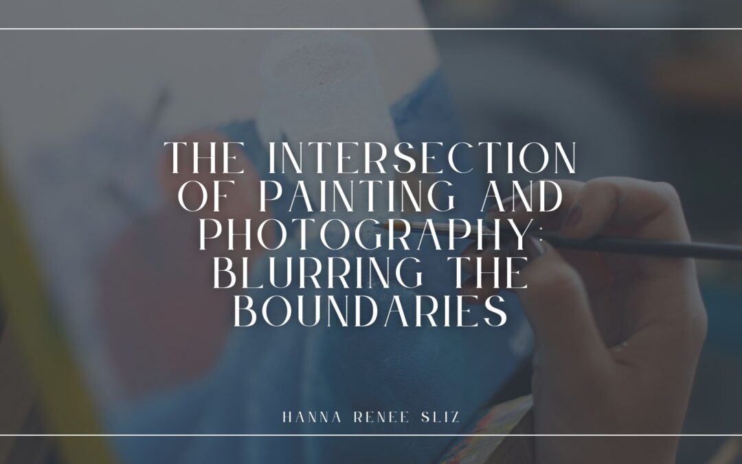 The Intersection of Painting and Photography: Blurring the Boundaries